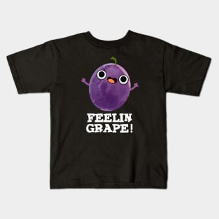 Feelin Grape Cute Fruit Pun Kids T-Shirt